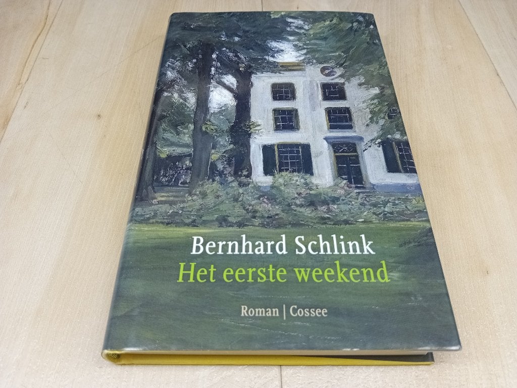Bernhard Schlink - Het eerste weekend., Boeken, Ophalen of Verzenden, Zo goed als nieuw, Nederland, Bernhard Schlink