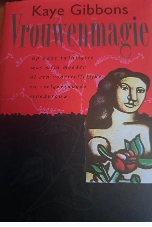 Vrouwenmagie - Kaye Gibbons, Ophalen of Verzenden, Gelezen, Kaye Gibbons, Amerika