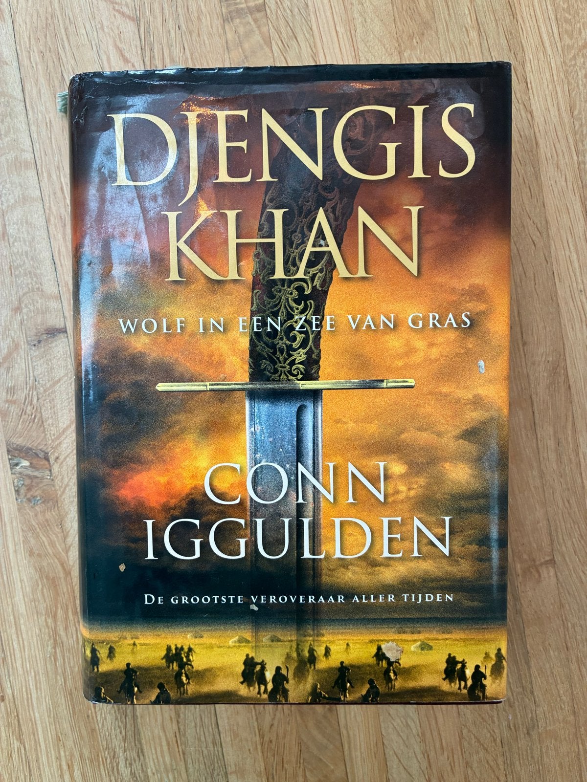 Djengis Khan: Wolf in een Zee van Gras - Conn Iggulden, Boeken, Ophalen of Verzenden, Gelezen