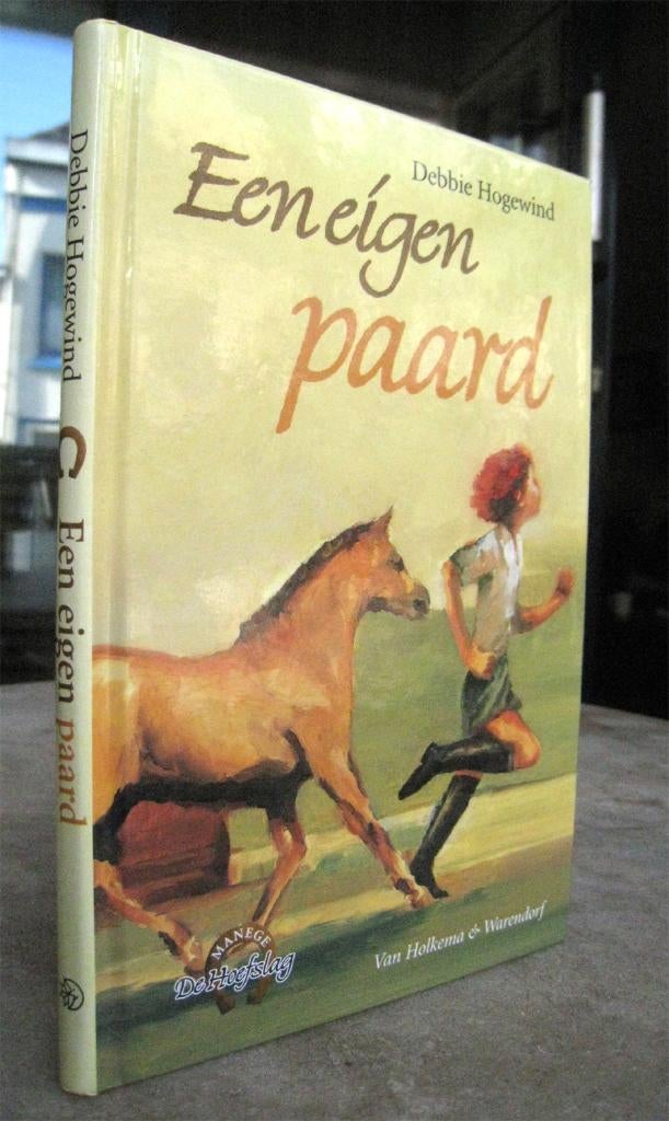 Hogewind, Debbie - Een eigen paard (2003), Ophalen of Verzenden, Nieuw