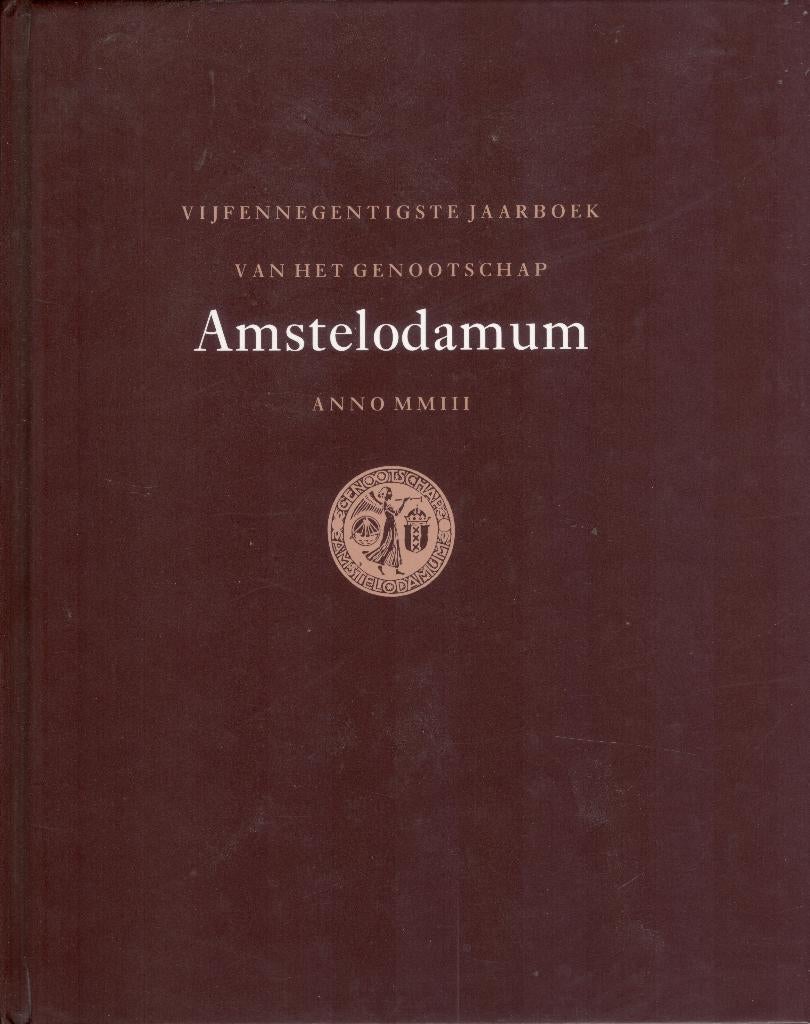 95e jaarboek Amstelodamum 2003 - Amsterdam, Verzenden, Gelezen