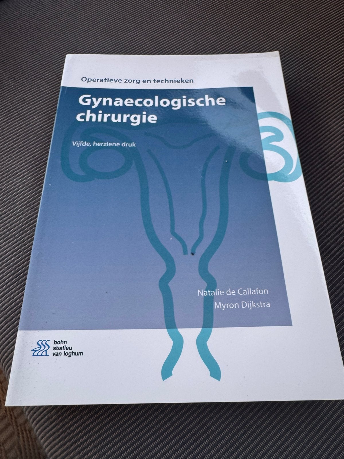 Myron Dijkstra - Gynaecologische chirurgie, Sociale wetenschap, Ophalen of Verzenden, Zo goed als nieuw, Myron Dijkstra; Natalie de Callafon