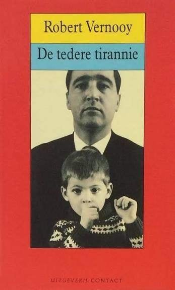 Robert Vernooy: De tedere tirannie. 1e druk., Ophalen of Verzenden, Gelezen, Robert Vernooy, Nederland