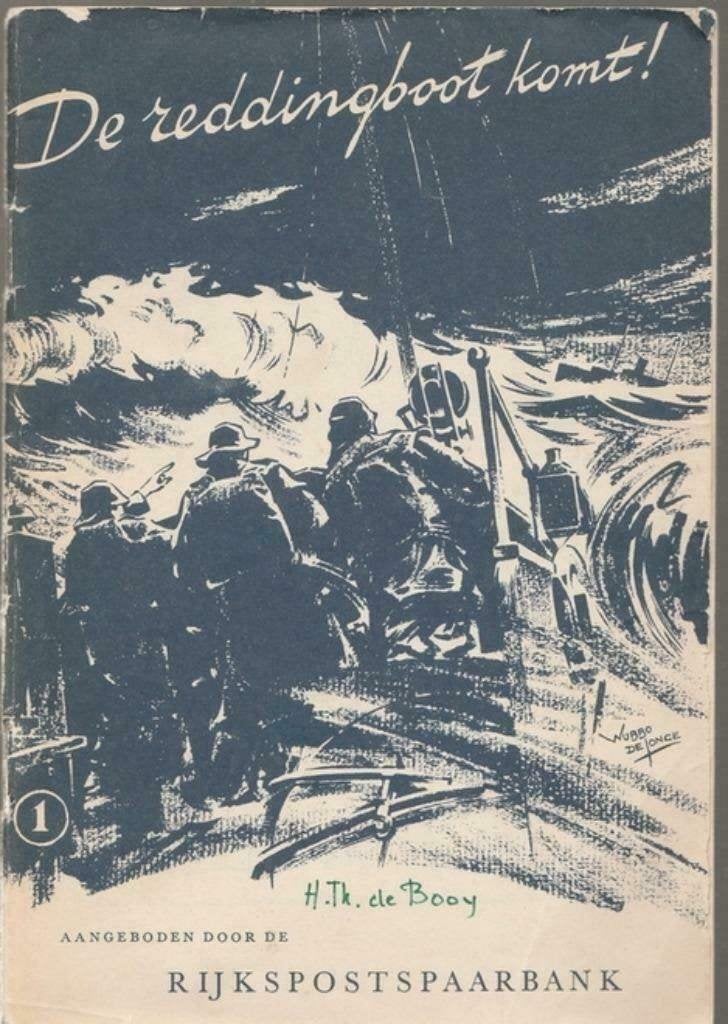 De reddingboot komt!-Plaatjesalbum/gesigneerd H.Th.de Booy^^, Ophalen of Verzenden, Boek of Tijdschrift