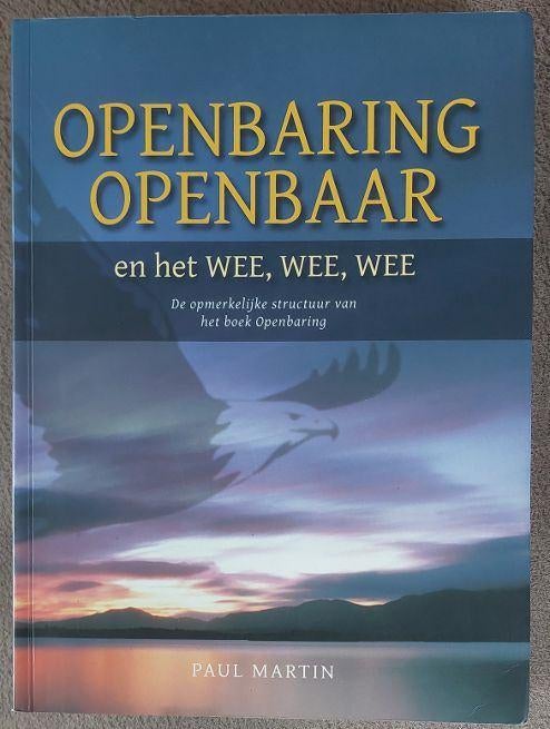 Paul Martin: Openbaring openbaar en het Wee, wee, wee, Ophalen of Verzenden, Zo goed als nieuw, Christendom | Protestants