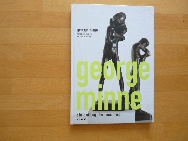George Minne voorbode van de moderne kunst, Ophalen of Verzenden, Zo goed als nieuw, Beeldhouwkunst