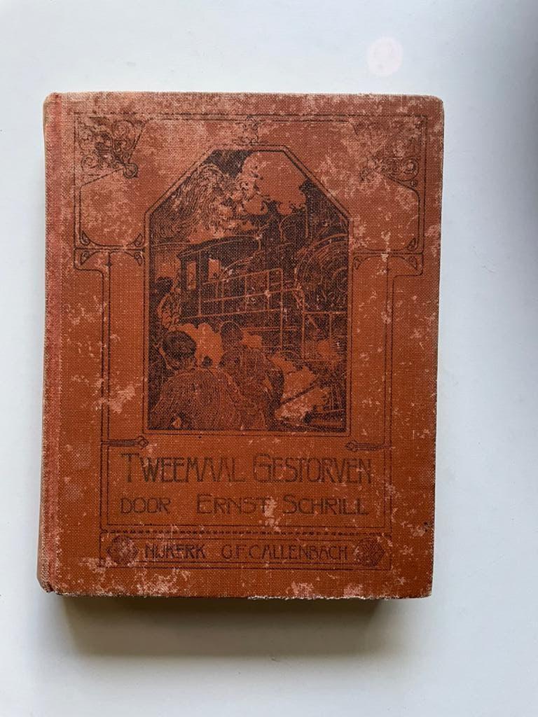 Ernst Schrill - Tweemaal gestorven, Ophalen of Verzenden, Ernst Schrill