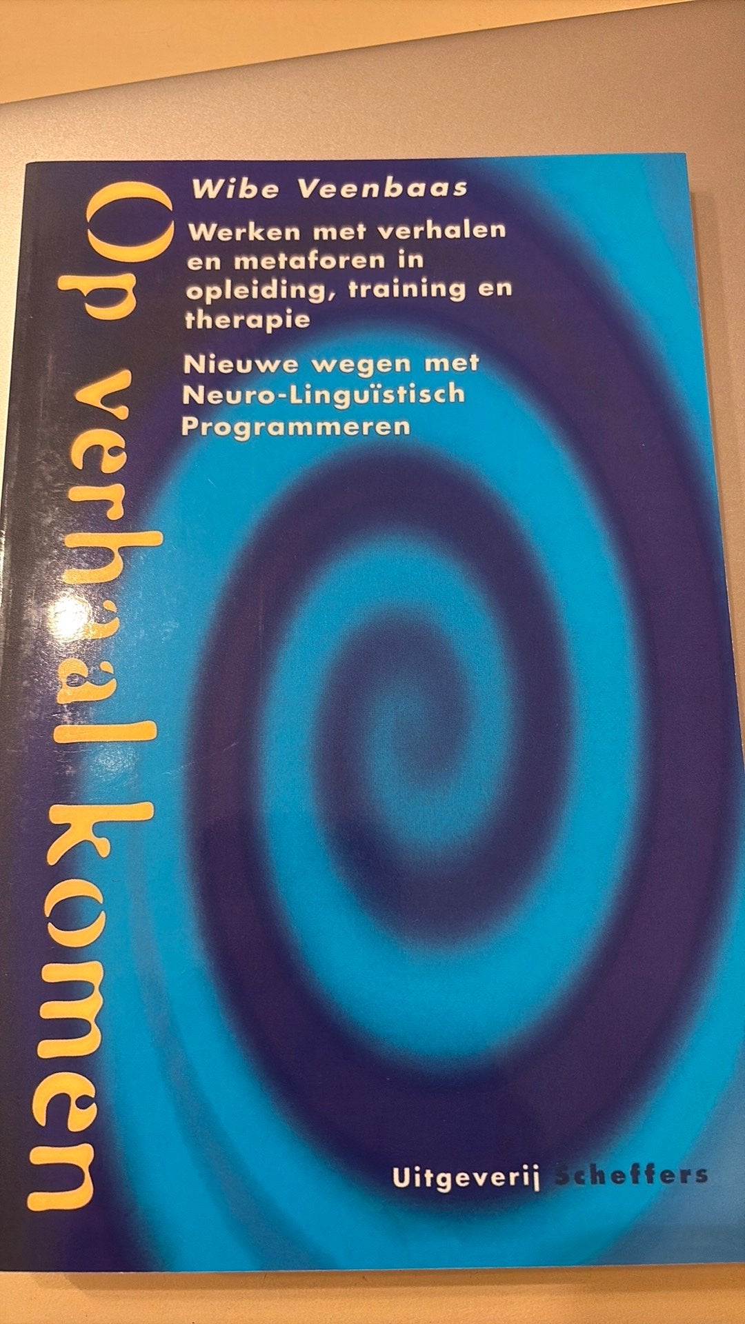 Wibe Veenbaas - Op verhaal komen, Boeken, Wibe Veenbaas, Ophalen of Verzenden, Ontwikkelingspsychologie, Zo goed als nieuw