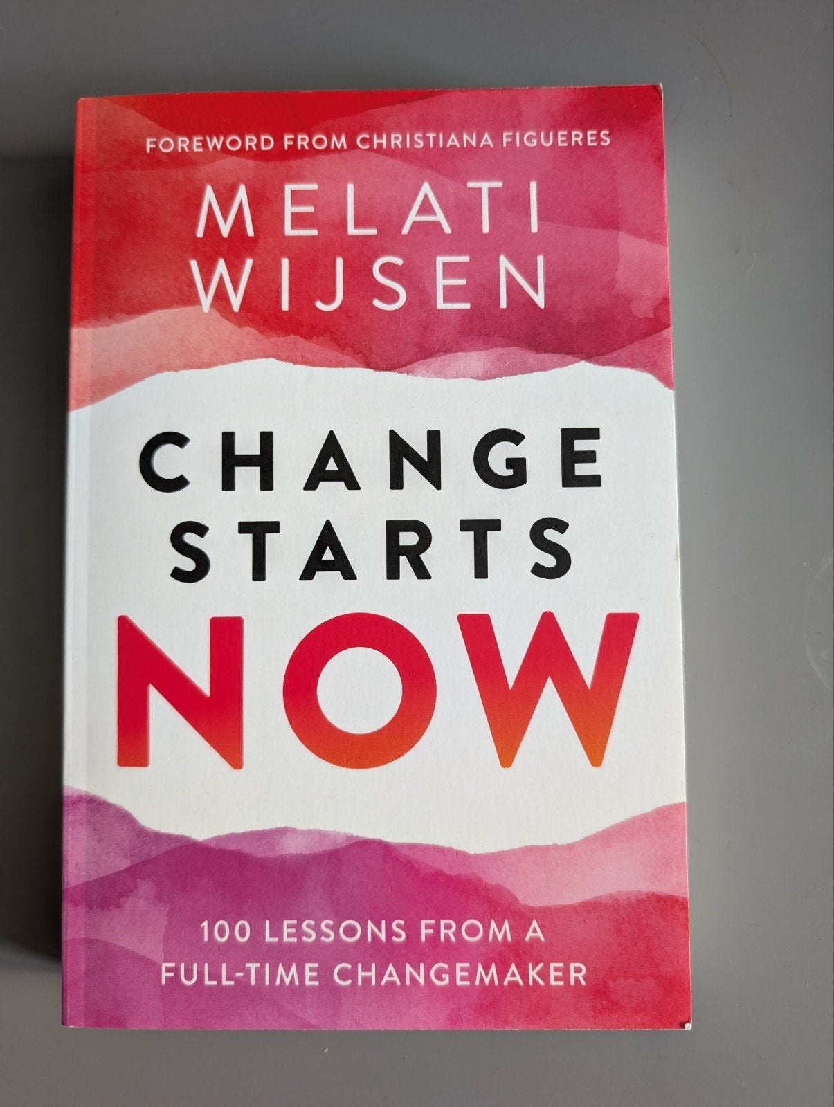 Change Starts Now - Gesigneerd door Melati Wijsen, Nieuw, Ophalen of Verzenden, Nederland, Melati Wijsen
