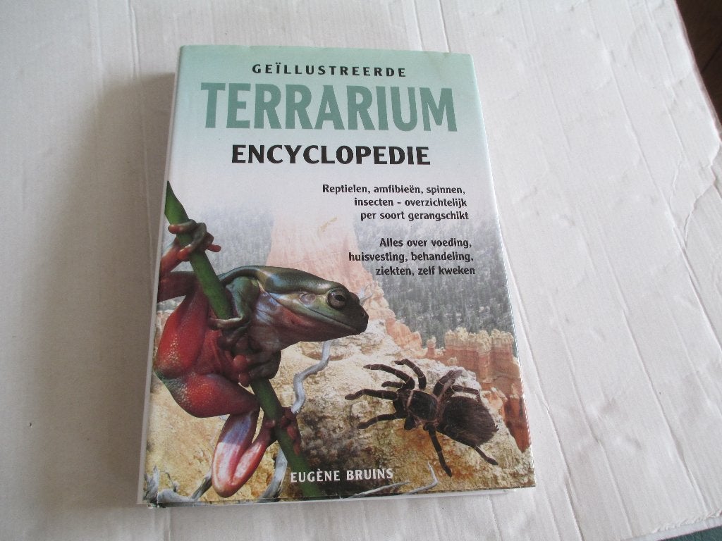 geillustreerde terrarium encyclopedie - eugene bruins, Ophalen of Verzenden, Gelezen