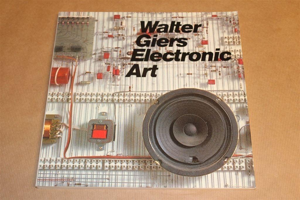 Walter Giers — Electronic Art — Catalogus [1987], Ophalen of Verzenden, Gelezen