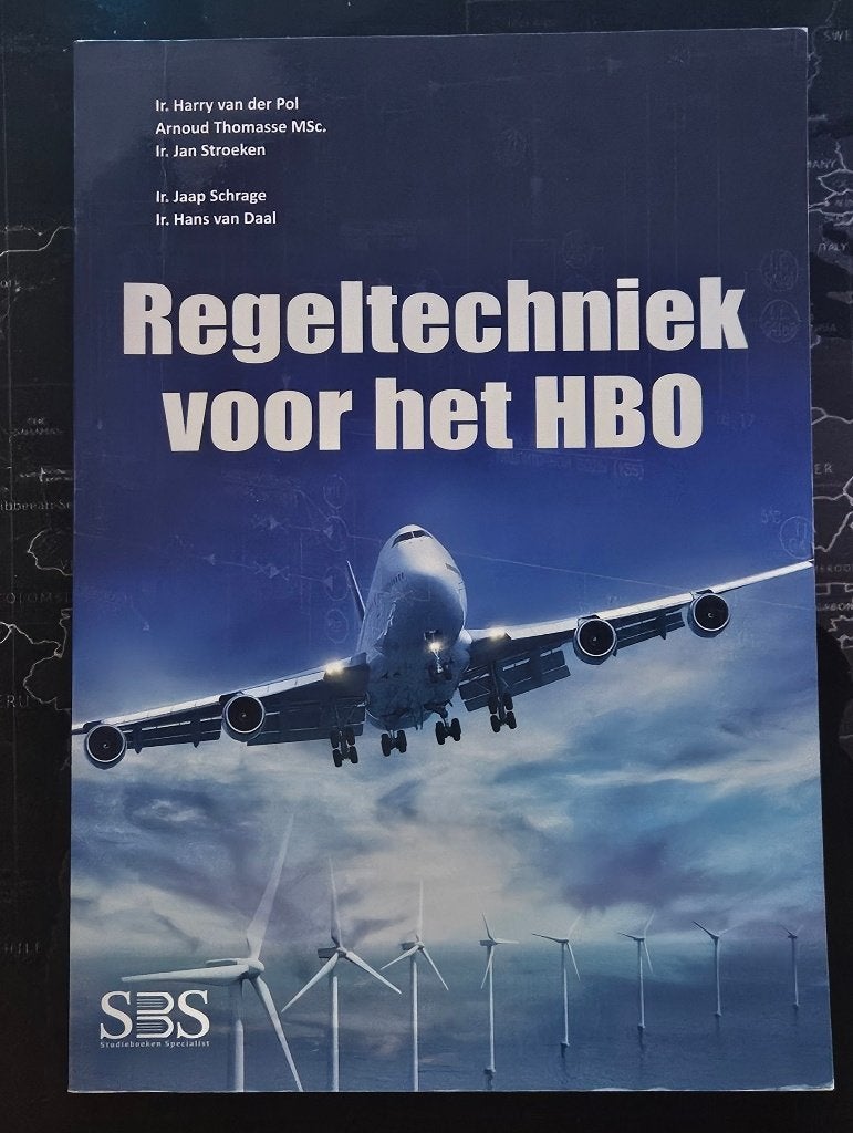 Regeltechniek voor het HBO - zesde druk - 9789082014815, Zo goed als nieuw, Beta, Harry van der Pol, Arnoud Thomasse en Jan Stroeken