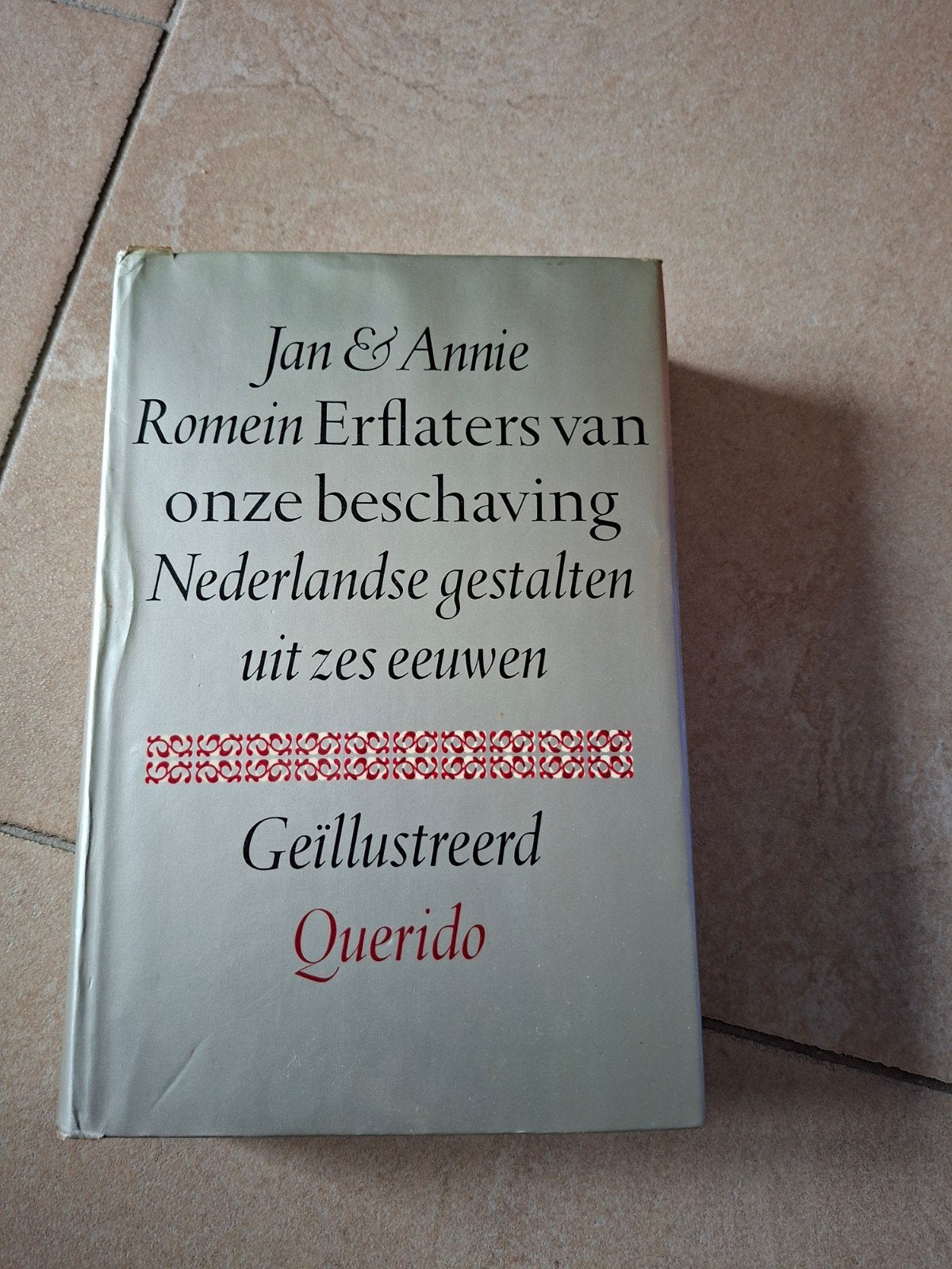 Erflaters van onze beschaving /Jan en Annie Romein, Ophalen of Verzenden
