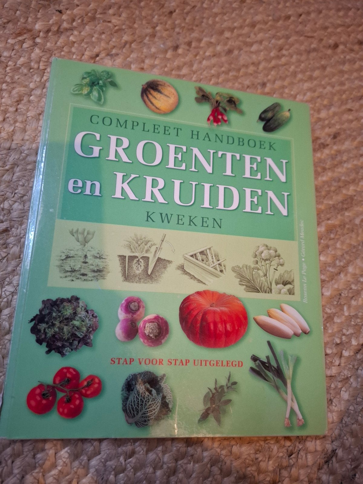 Compleet Handboek Groenten en Kruiden Kweken, Ophalen of Verzenden, Gelezen, Rosenn Le Page, Gérard Meudec, Moestuin