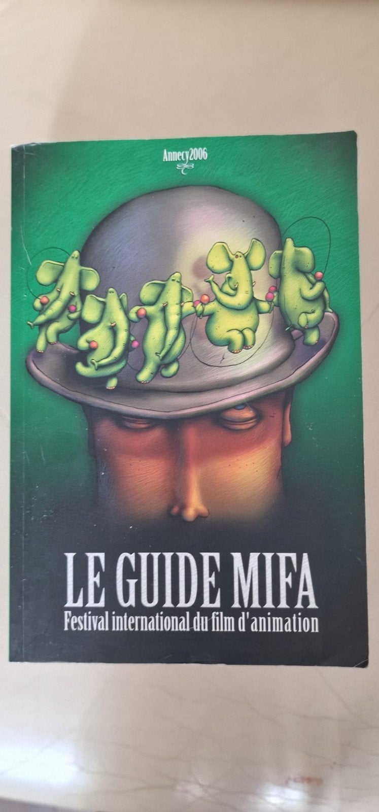 Le Guide MIFA Annecy 2006 - Festival Animatie Film, Ophalen of Verzenden, Zo goed als nieuw, Onbekend, Vakgebied of Filmindustrie