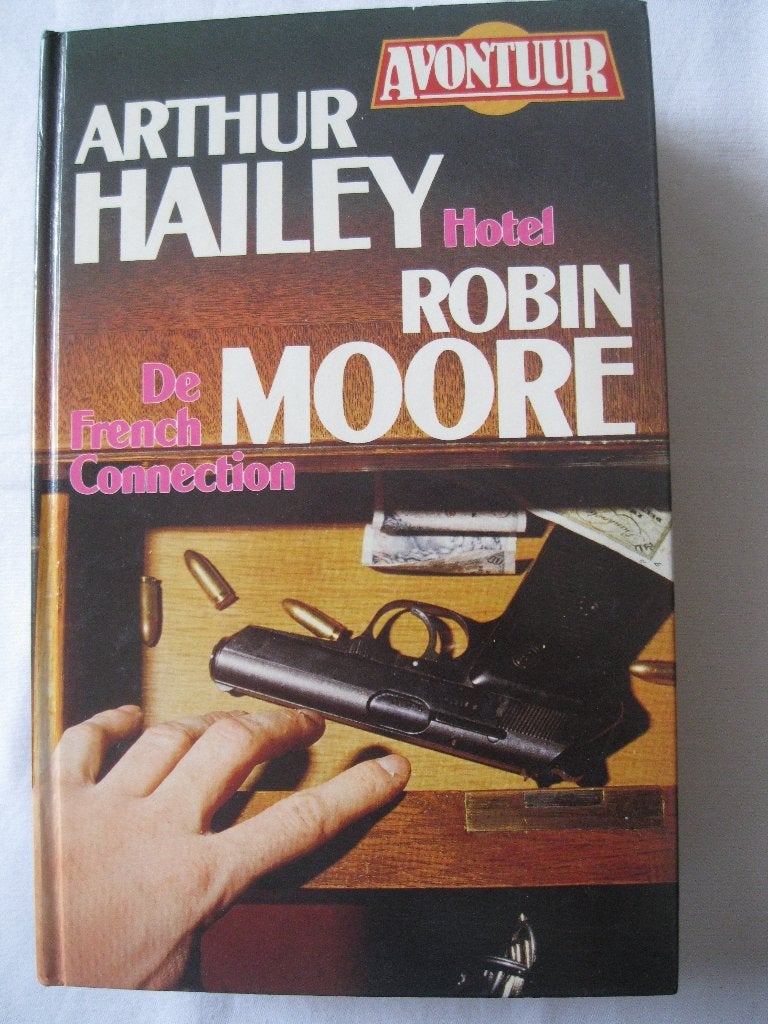 avontuur: Hotel, A. Hailey / De French Connection, R. Moore, Ophalen of Verzenden, Gelezen, Hailey&Moore