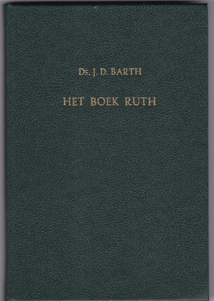 Barth, Ds. J.D. - Het boek Ruth (21 meditaties), Ophalen of Verzenden, Zo goed als nieuw, Barth, Ds. J.D, Christendom | Protestants