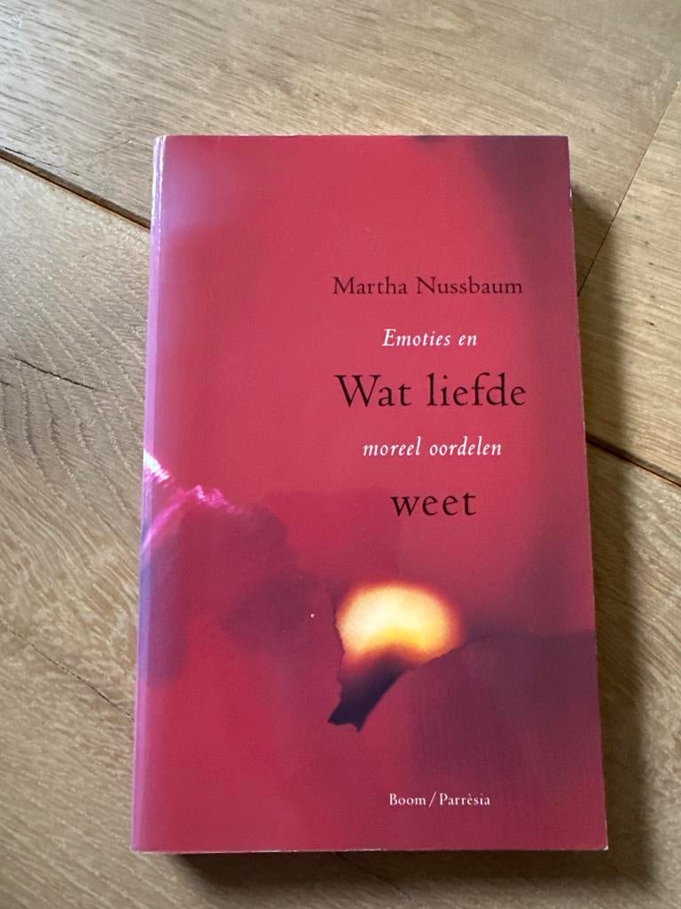 Martha Nussbaum - Wat liefde weet, Boeken, Ophalen of Verzenden, Zo goed als nieuw, Wijsbegeerte of Ethiek