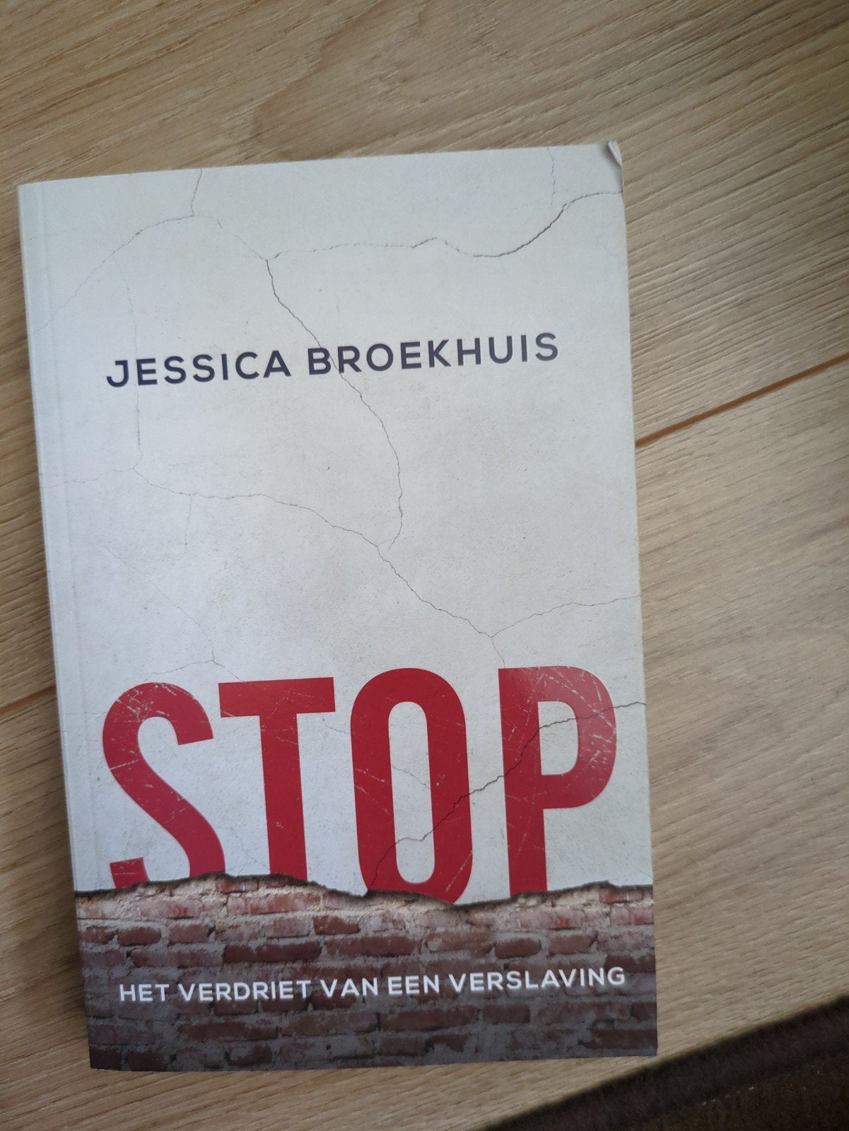 STOP: Het verdriet van een verslaving - Jessica Broekhuis, Ophalen of Verzenden, Gelezen, Jessica Broekhuis, Nederland