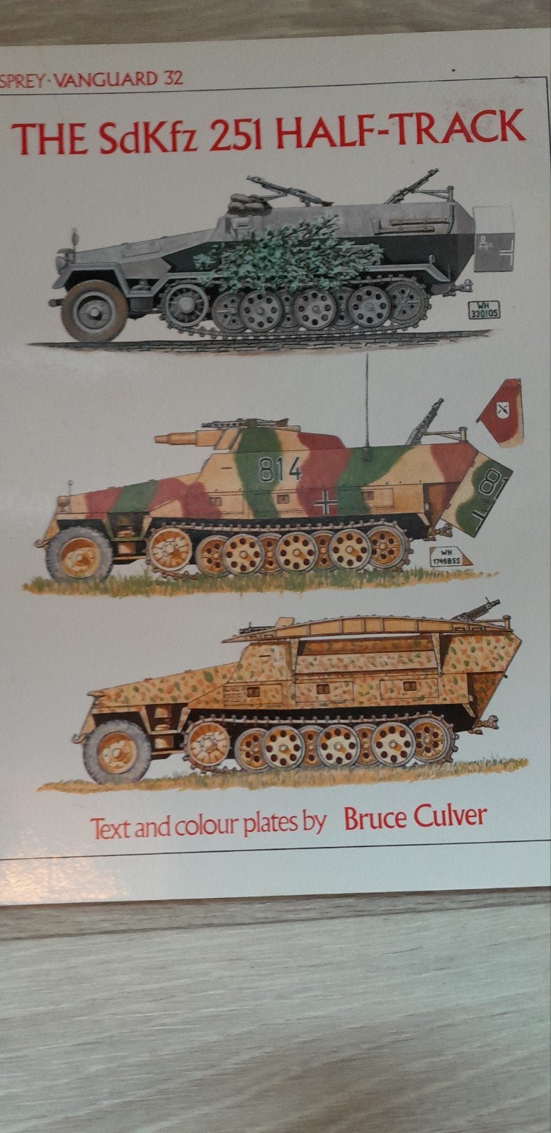 The Sdkfz 251 half-track, Ophalen of Verzenden, Landmacht, Bruce Culver, Tweede Wereldoorlog