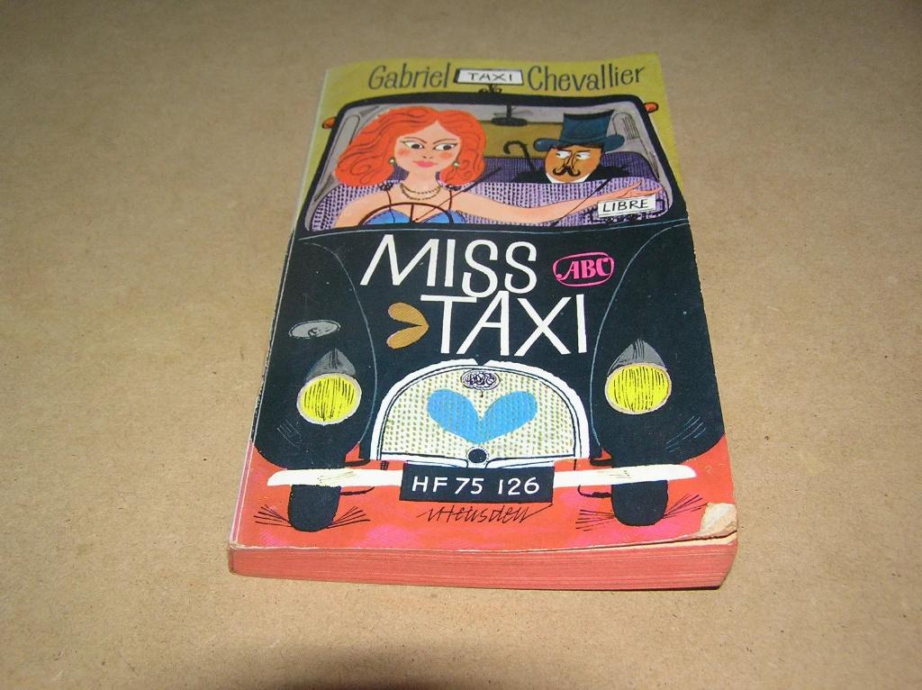 Miss Taxi- Gabriel Chevallier, Gelezen, Europa overig, Gabriel Chevallier, Ophalen of Verzenden
