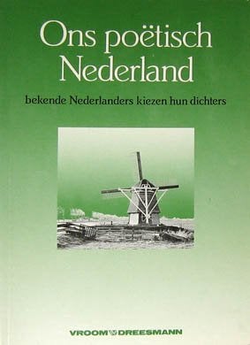Ons Poëtisch Nederland. Ongeveer 100 gedichten, Boeken, Ophalen of Verzenden, Zo goed als nieuw