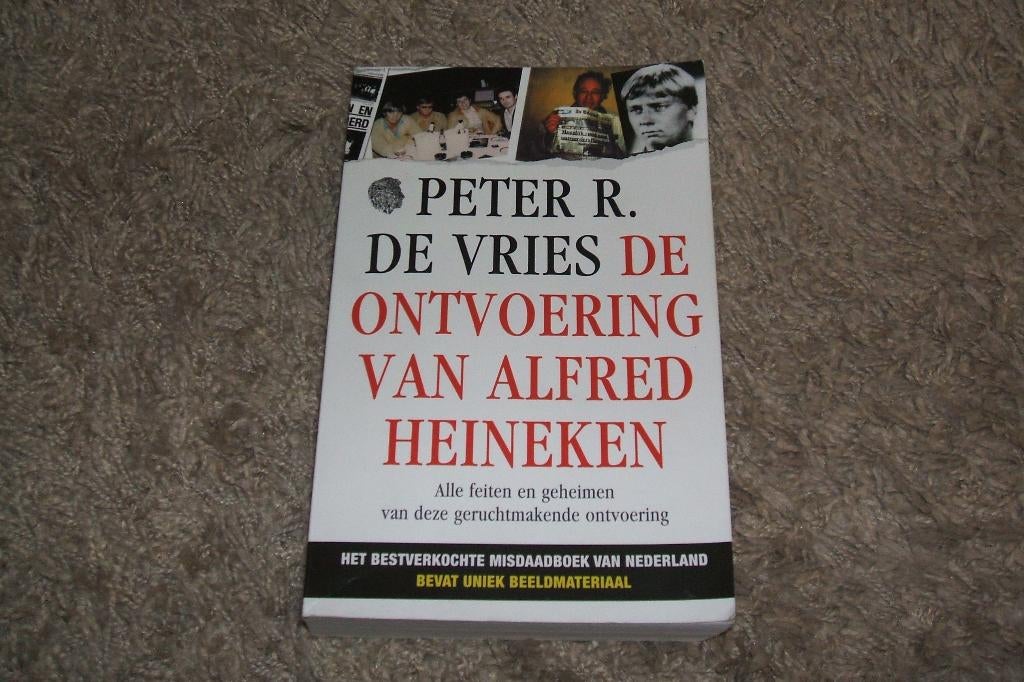 Boek Ontvoering van Heineken Peter R de Vries 27e druk, Boeken, Biografieën, Overige, Peter R. de Vries, Ophalen of Verzenden