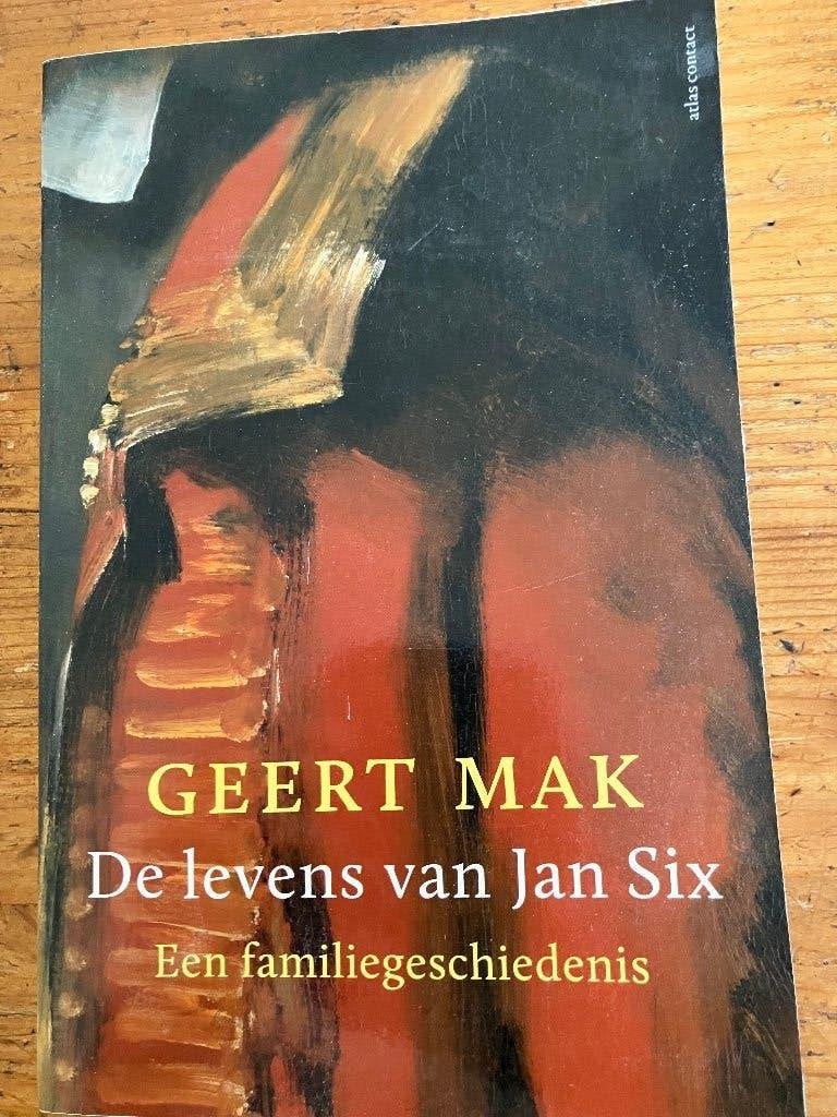 De levens van Jan Six, Ophalen of Verzenden, Zo goed als nieuw, Geert Mak