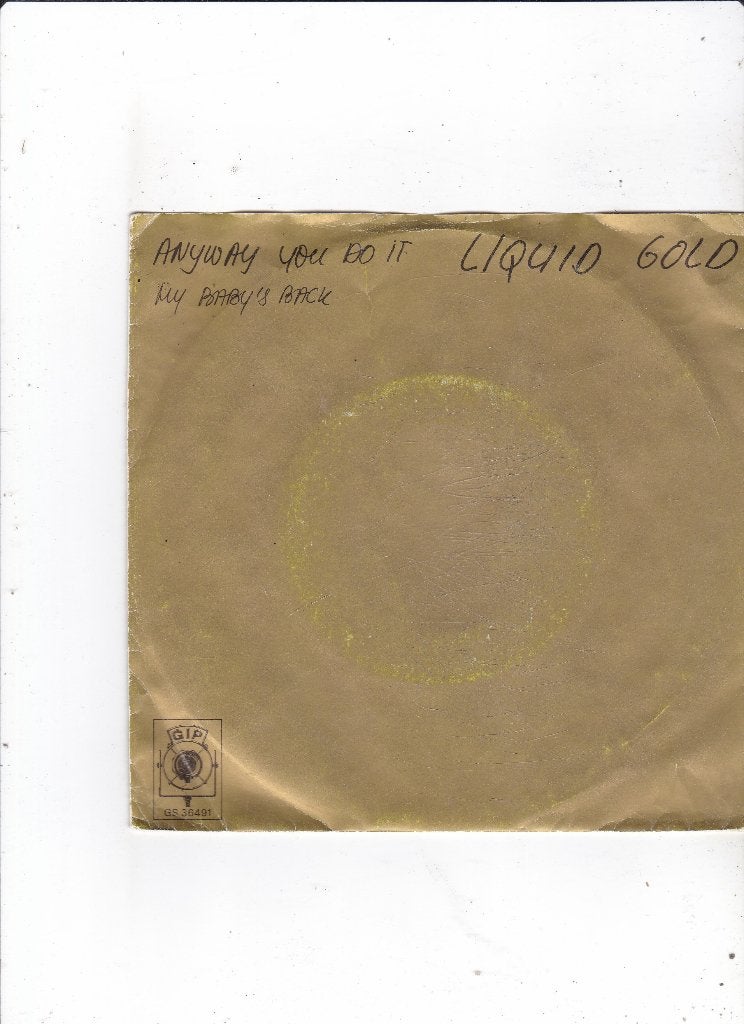 7" Single Liquid Gold - Anyway you do it, Ophalen of Verzenden, Gebruikt, 7 inch, Pop
