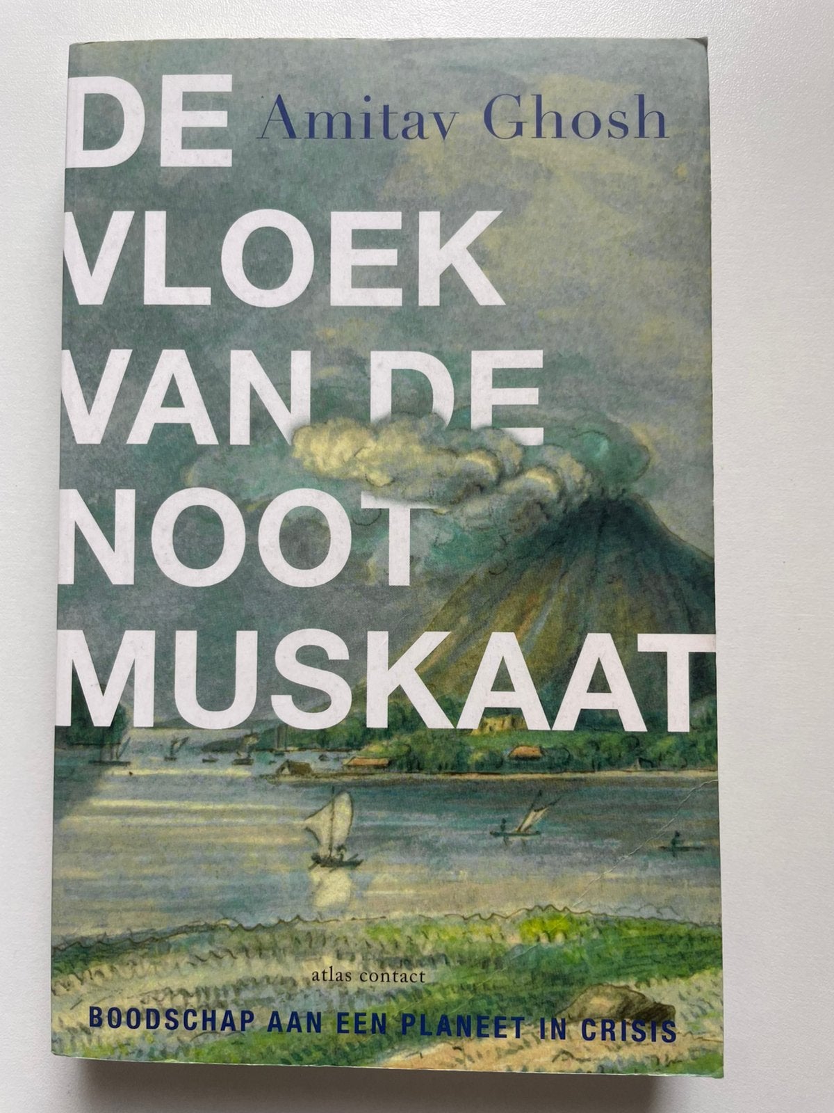 Amitav Ghosh - De vloek van de nootmuskaat, Ophalen of Verzenden, Zo goed als nieuw, Amitav Ghosh