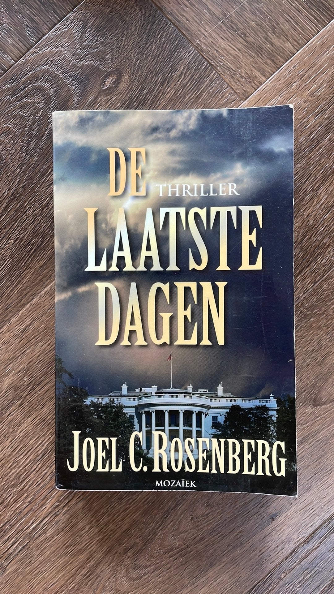 Joel C. Rosenberg - De laatste dagen, Boeken, Thrillers, Gelezen, Amerika, Joel C. Rosenberg, Ophalen of Verzenden
