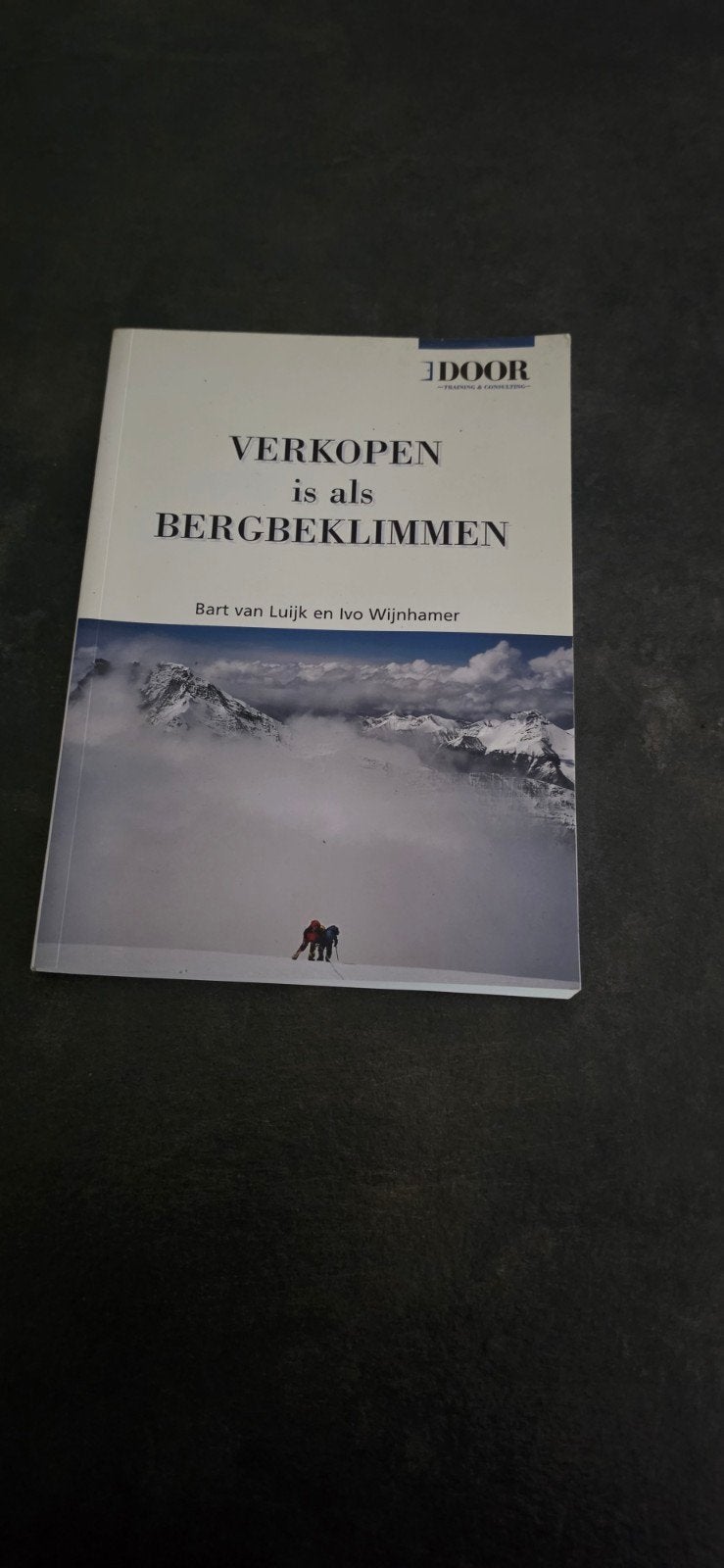 Verkopen is als Bergbeklimmen, Bart van Luijk en Ivo Wijnhamer, Niet van toepassing, Ophalen of Verzenden, Zo goed als nieuw