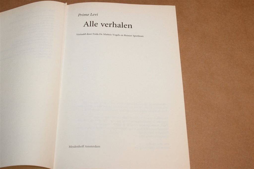 Alle Verhalen — Primo Levi, Dik Boek, Holocaust 2000, Boeken, Ophalen of Verzenden, Zo goed als nieuw