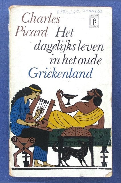 Het dagelijks leven in het oude Griekenland Charles Picard, Gelezen, Charles Picard, Europa, Maatschappij en Samenleving