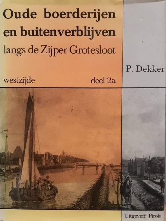 Oude boerderijen en buitenverblijven deel 2a - P Dekker, Boeken, Geschiedenis | Stad en Regio, Ophalen of Verzenden, Gelezen