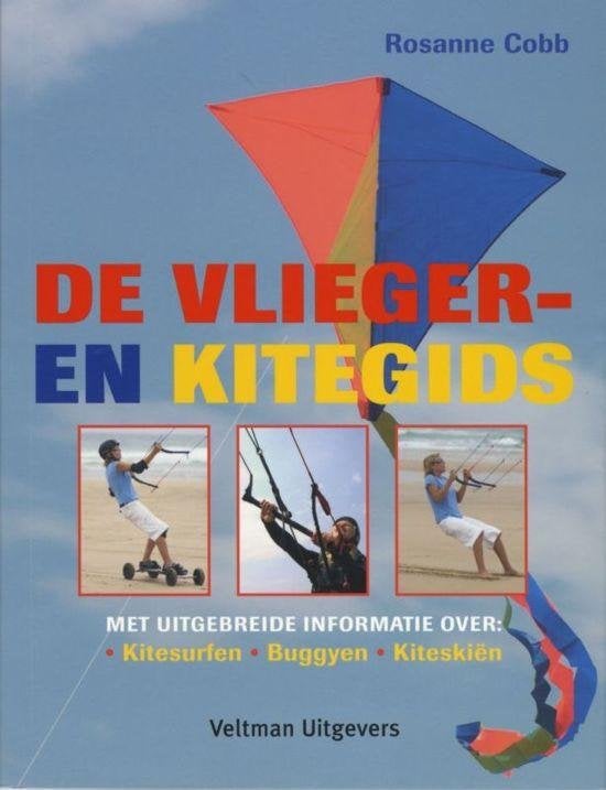 Rosanne Cobb - De vlieger- en kitegids Kitesurfen-Buggyen-, Ophalen of Verzenden, Zo goed als nieuw