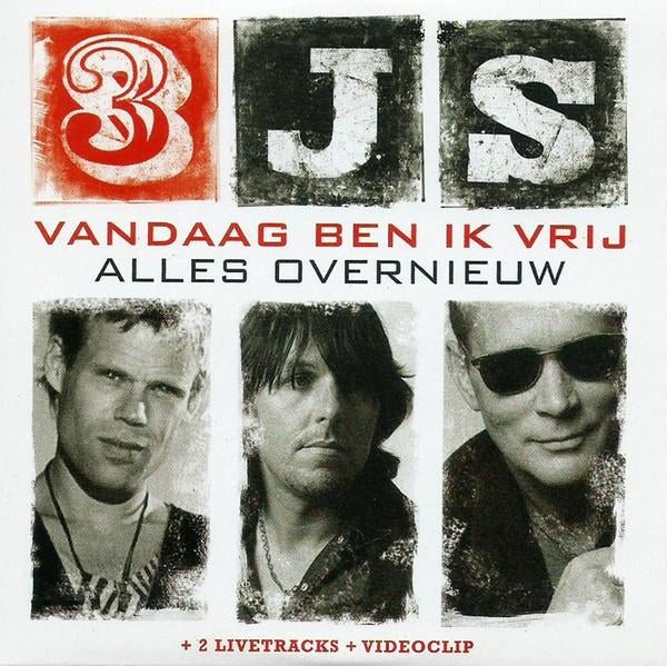 3JS CD SINGLE VANDAAG BEN IK VRIJ + ALLES OVERNIEUW, Ophalen of Verzenden, Zo goed als nieuw, Pop