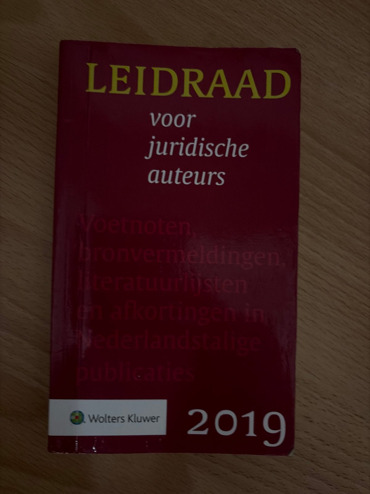 Leidraad voor juridische auteurs 2019 - Wolters Kluwer, Boeken, Studieboeken en Cursussen, Ophalen of Verzenden, Gamma, Zo goed als nieuw