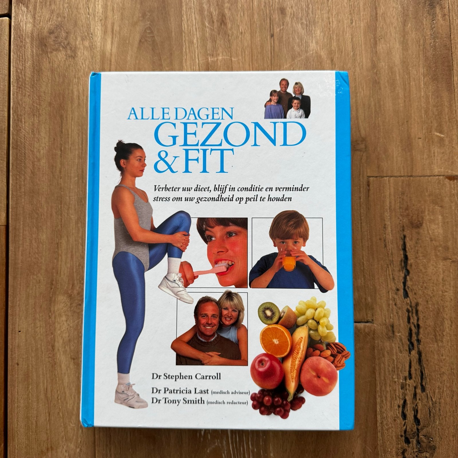 Alle Dagen Gezond & Fit - Dieet, Conditie & Stress, Ophalen of Verzenden, Gelezen, Gezondheid en Conditie