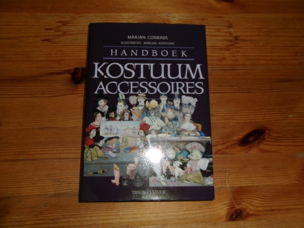Handboek kostuum accessoires - marian conrad, Ophalen of Verzenden, Gelezen, Overige onderwerpen