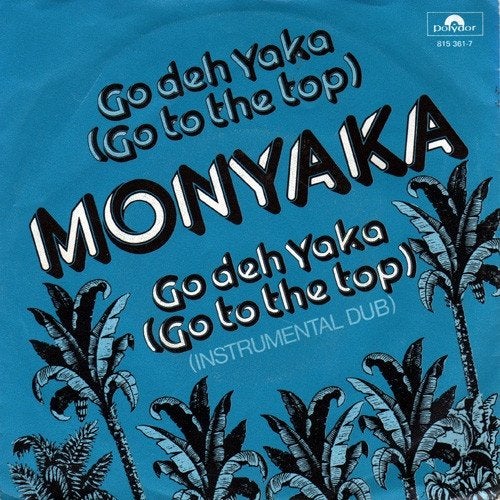 Reggae Single (1983) Monyaka - Go Deh Yaka (go to the top), Gebruikt, Fotohoes, 7 inch, Ophalen of Verzenden