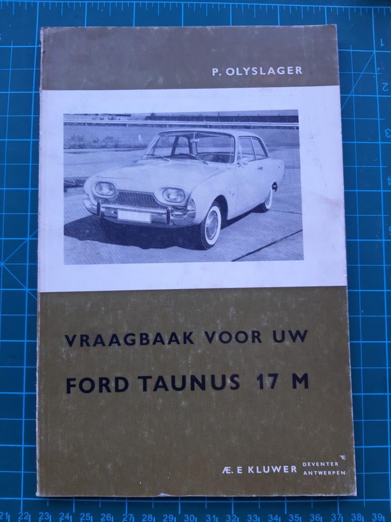 Vraagbaak voor uw auto Ford Taunus 17M vanaf 1957., Ophalen of Verzenden