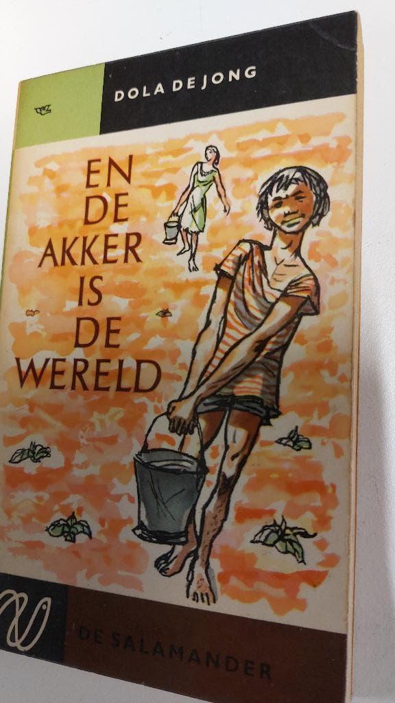 En de akker is de wereld, Dola de Jong, Ophalen of Verzenden, Gelezen, Dola de Jong