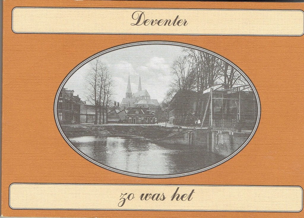 Deventer zo was het, Ophalen of Verzenden, Renë Berends, 20e eeuw of later, Gelezen