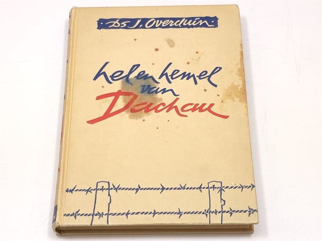 Hel en Hemel van Dachau — Overduin 1e dr. Kok 1945, Ophalen of Verzenden, Tweede Wereldoorlog, Gelezen, Overige onderwerpen