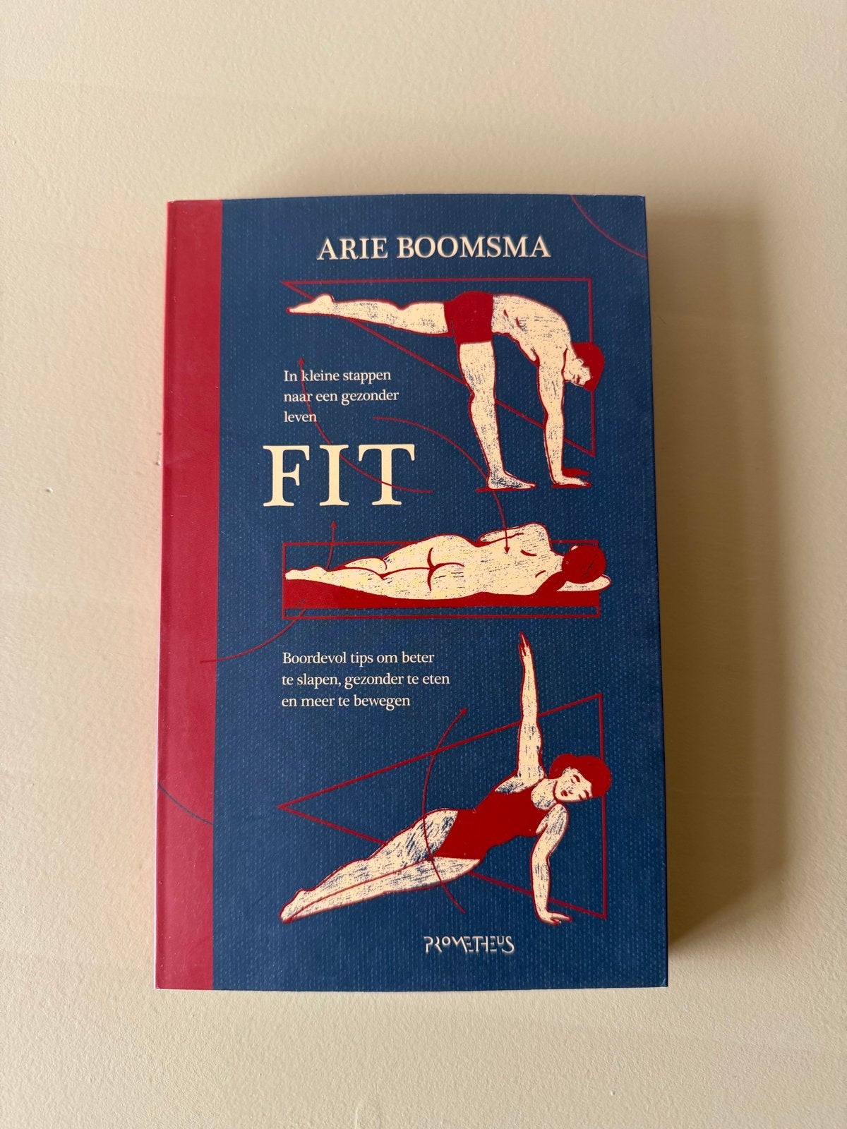 Arie Boomsma - FIT: Gezonder Leven in Kleine Stappen, Ophalen of Verzenden, Zo goed als nieuw, Gezondheid en Conditie