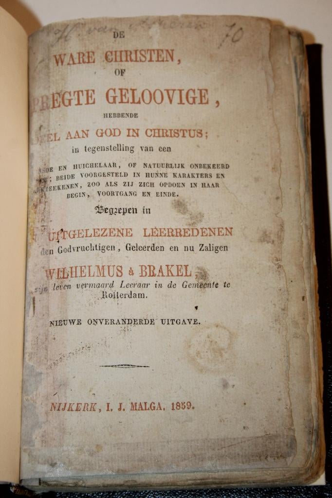 Wilhelmus à Brakel - De ware christen (1859), Ophalen of Verzenden, Gelezen, Christendom | Protestants