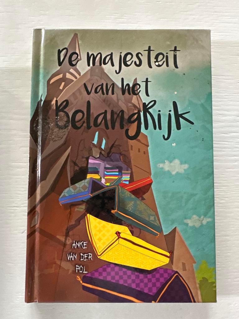 De Majesteit van het BelangRijk - Kinderboek Anke van der Po, Ophalen of Verzenden, Zo goed als nieuw, Fictie algemeen