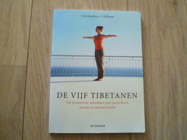 Christopher S Kilham - De vijf Tibetanen, Boeken, Esoterie en Spiritualiteit, Zo goed als nieuw, Achtergrond en Informatie, Overige onderwerpen