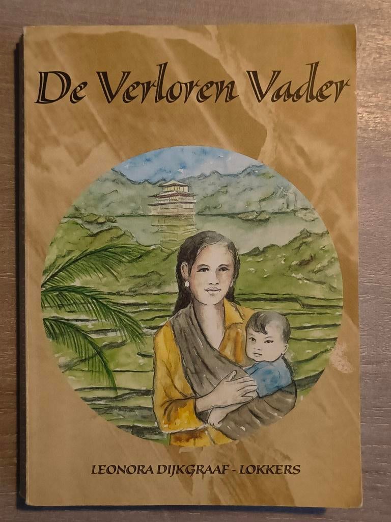 De Verloren Vader - Leonora Dijkgraaf-Lokkers, Boeken, Romans, Ophalen of Verzenden